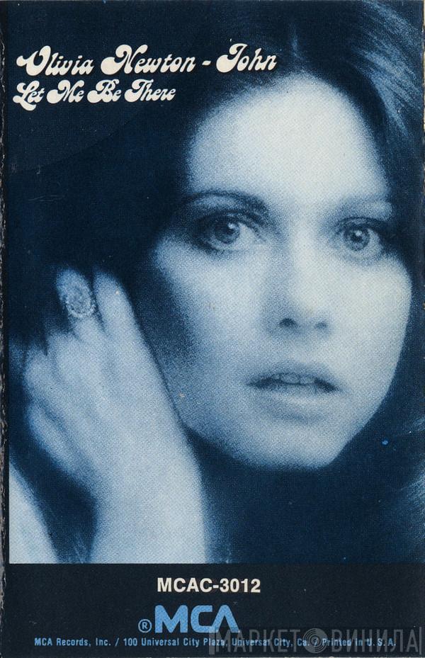  Olivia Newton-John  - Let Me Be There