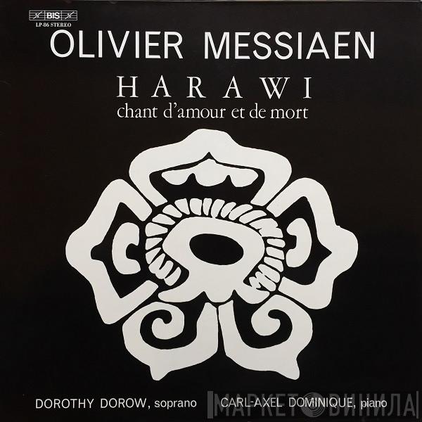 Olivier Messiaen, Dorothy Dorow, Carl-Axel Dominique - Harawi Chant D'amour Et De Mort