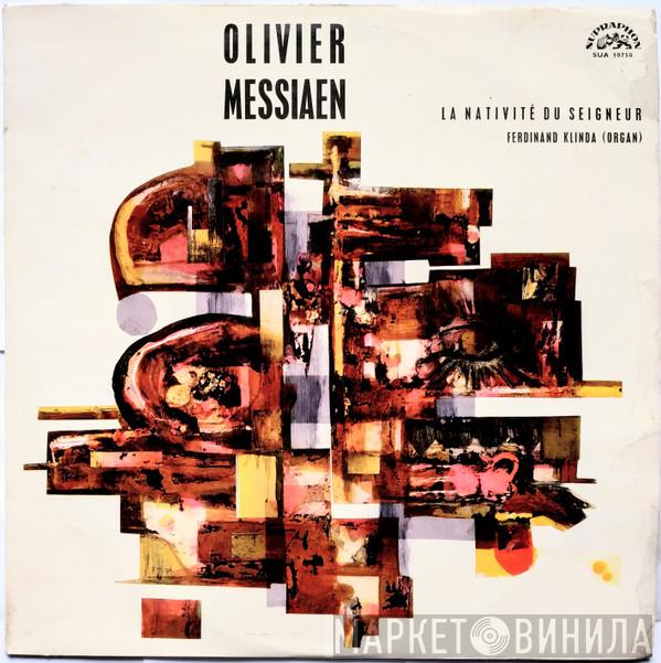 , Olivier Messiaen  Ferdinand Klinda  - La Nativité Du Seigneur