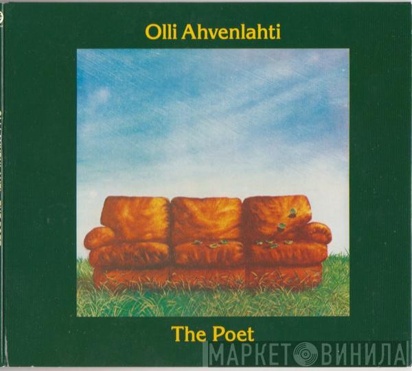 Olli Ahvenlahti - The Poet