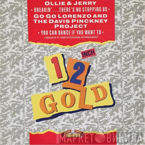 Ollie And Jerry, Go Go Lorenzo & The Davis Pinckney Project - Breakin' There's No Stopping Us / You Can Dance If You Want To
