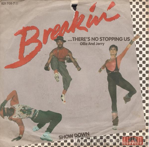 Ollie And Jerry - Breakin' ...There's No Stopping Us / Showdown