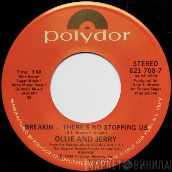  Ollie And Jerry  - Breakin'... There's No Stopping Us