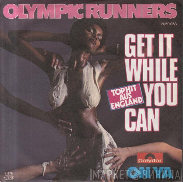 Olympic Runners - Get It While You Can