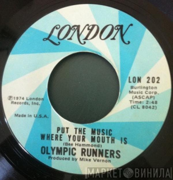 Olympic Runners - Put The Music Where Your Mouth Is / Do It Over