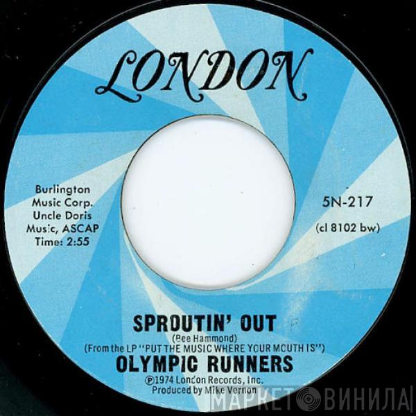 Olympic Runners - Sproutin' Out / Be My Main Squeeze