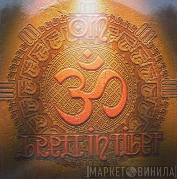 Om  - Brett In Tibet