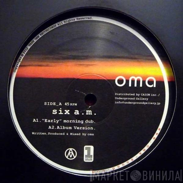 Oma  - Six A.M.