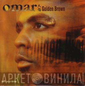 Omar - Golden Brown