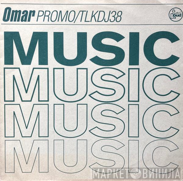 Omar - Music