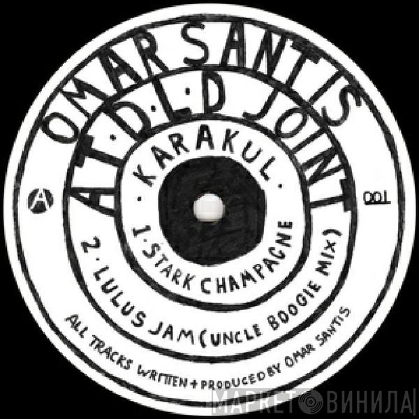 Omar Santis - A T.D.L.D. Joint