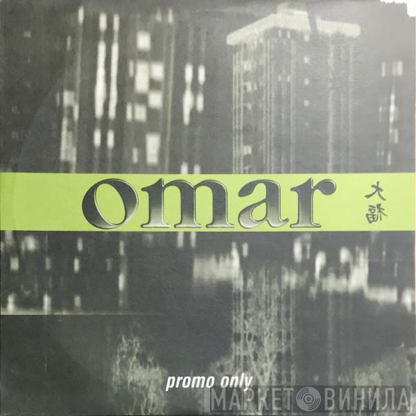 Omar - Say Nothin'