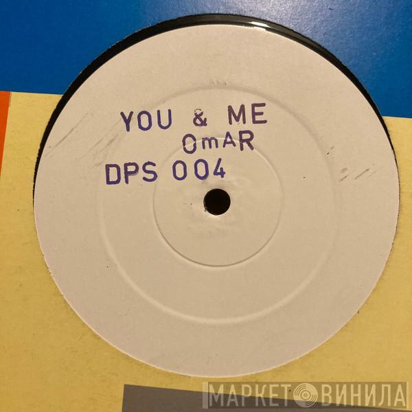  Omar  - You And Me