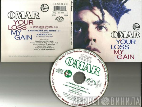 Omar - Your Loss My Gain