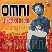 Omni  - Funkdafied Freddy