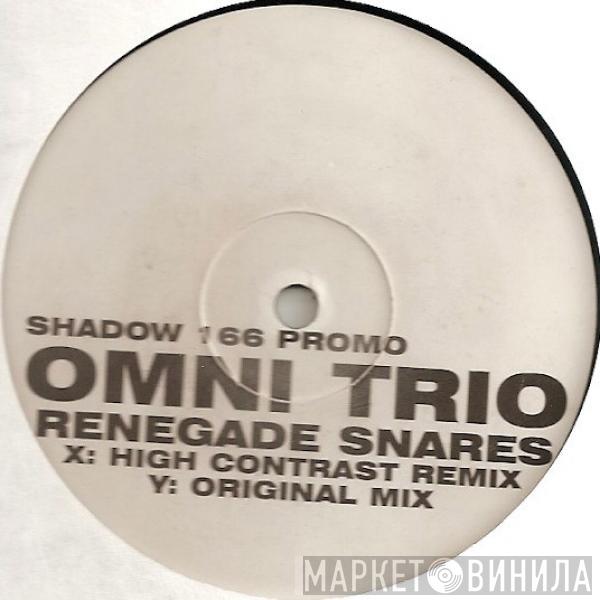  Omni Trio  - Renegade Snares (High Contrast Remix + Original Mix)