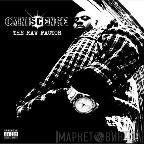 Omniscence - The Raw Factor