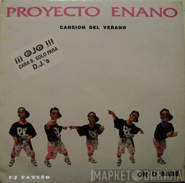 On D Bass - Proyecto Enano (Cansion Del Verano)