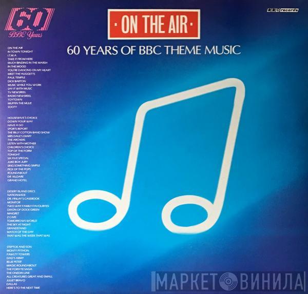  - On The Air—60 Years Of BBC Theme Music