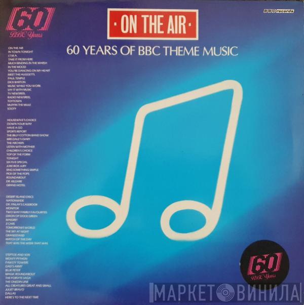  - On The Air, 60 Years Of BBC Theme Music