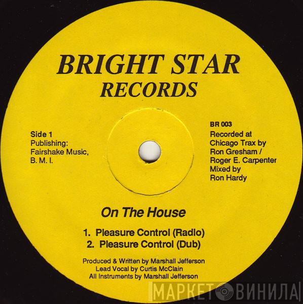  On The House  - Pleasure Control