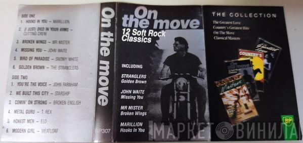  - On The Move - 12 Soft Rock Classics
