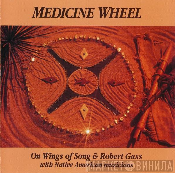 On Wings Of Song, Robert Gass - Medicine Wheel