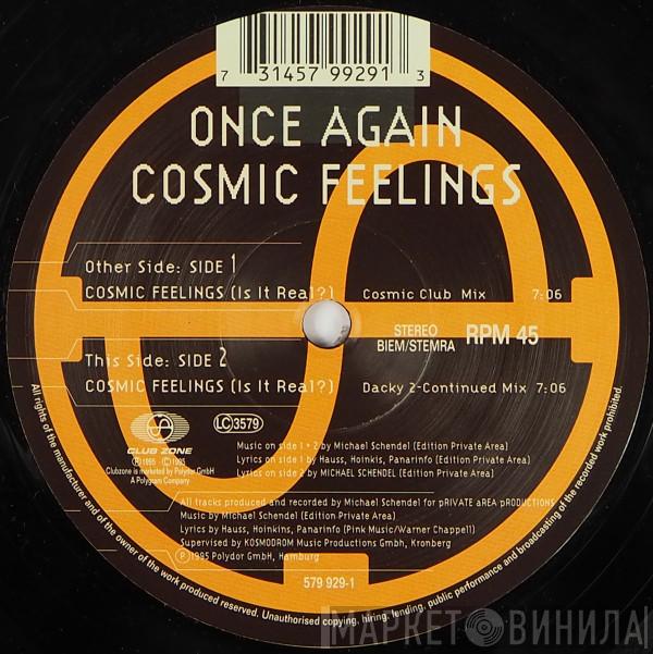 Once Again - Cosmic Feelings (Is It Real ?)