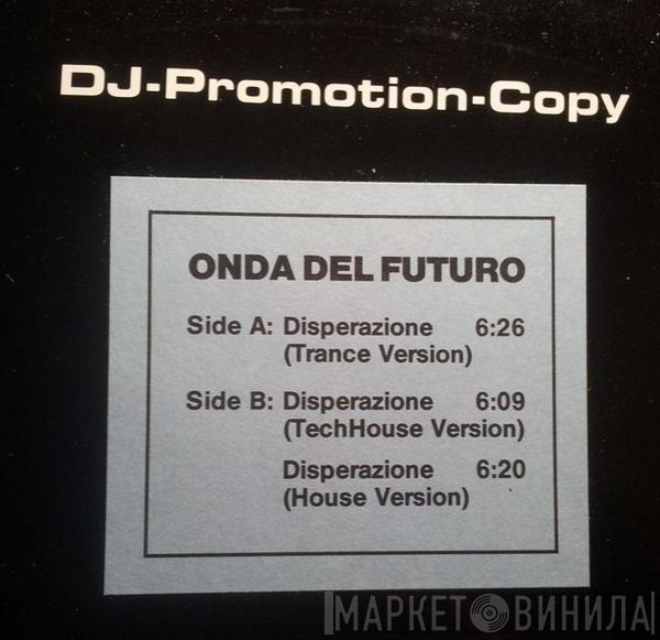 Onda Del Futuro - Disperazione