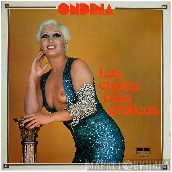 Ondina  - Los Cuplés Más Eróticos