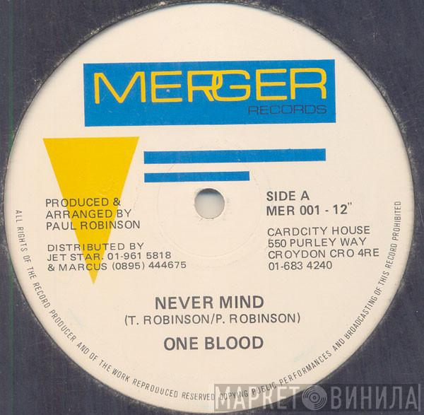 One Blood - Never Mind