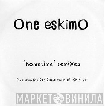 One Eskimo - Hometime - Remixes