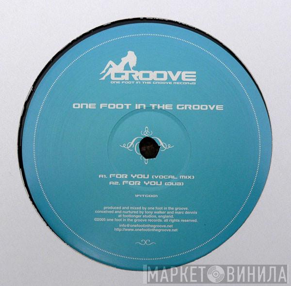One Foot In The Groove  - For You / Vibes