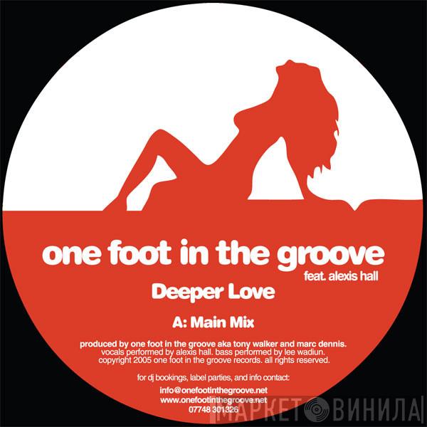 One Foot In The Groove - Deeper Love