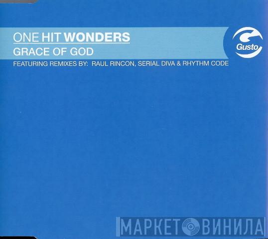 One Hit Wonders  - Grace Of God