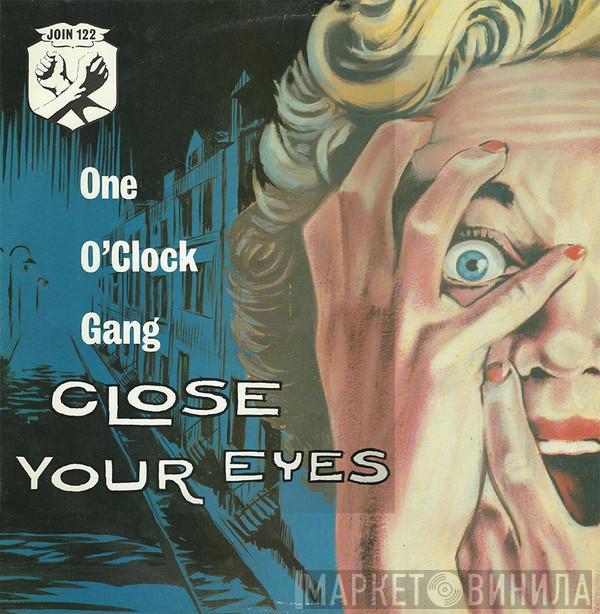 One O'Clock Gang - Close Your Eyes