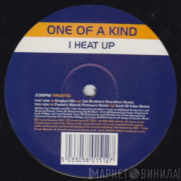 One Of A Kind - I Heat Up