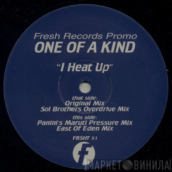 One Of A Kind - I Heat Up