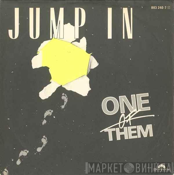 One Of Them - Jump In