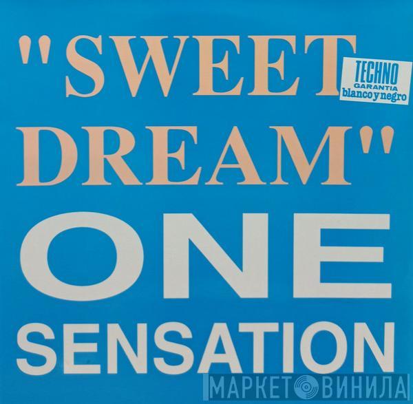  One Sensation  - Sweet Dreams