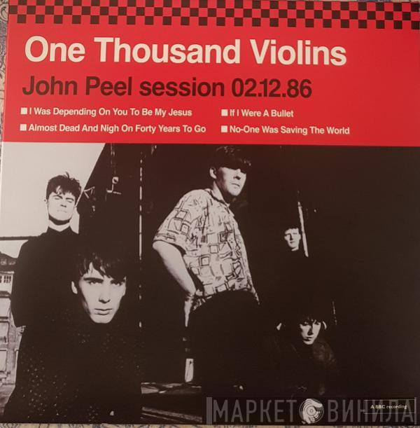 One Thousand Violins - John Peel Session 02.12.86