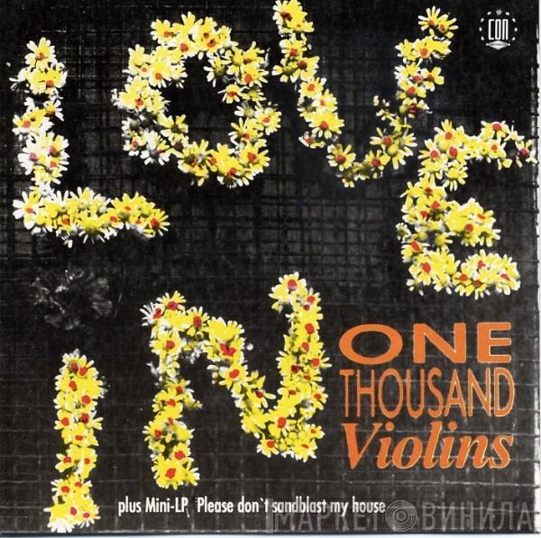 One Thousand Violins - Locked Out Of The Love-In