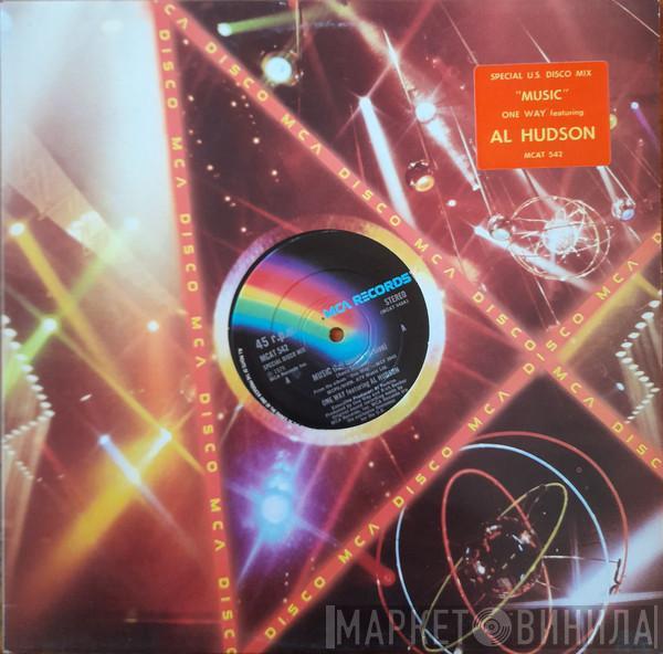 One Way, Al Hudson - Music (Special U.S. Disco Mix)