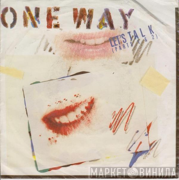 One Way - Let's Talk (Parts 1 & 2)