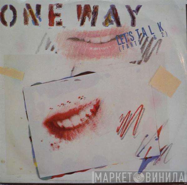 One Way - Let's Talk (Parts 1 & 2)