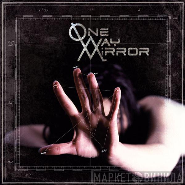 One-Way Mirror - One-Way Mirror