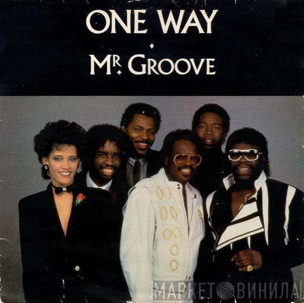 One Way - Mr. Groove / Lady You Are