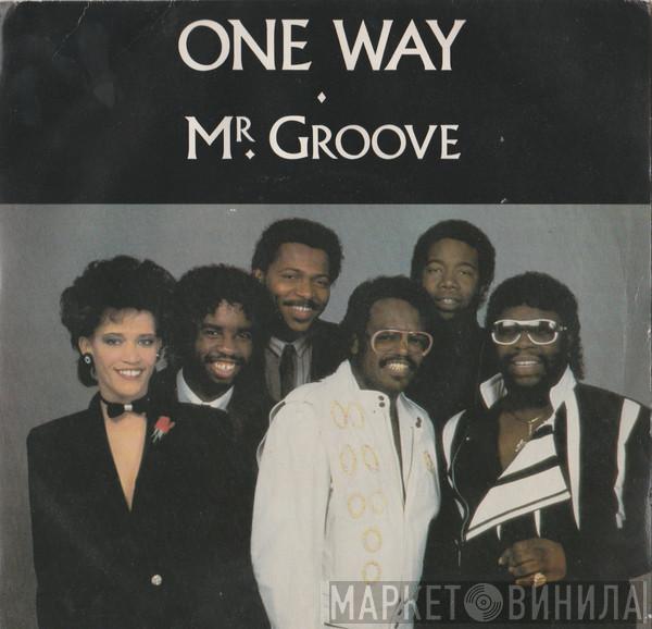 One Way - Mr. Groove / Lady You Are