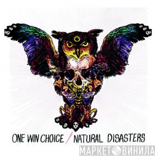 One Win Choice, Natural Disasters  - One Win Choice / Natural Disasters