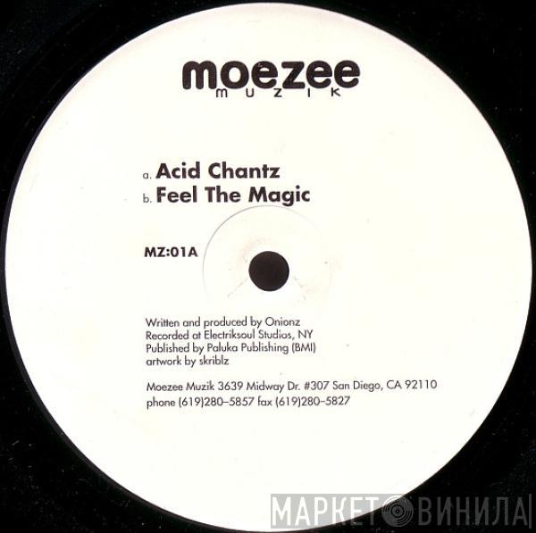 Onionz - Acid Chantz / Feel The Magic